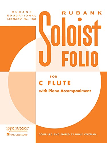 Soloist Folio: For C Flute with Piano Accompaniment (Rubank Educational Library, Band 198) (Rubank Educational Library, 198, Band 198)